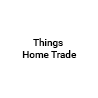 Things Home Trade